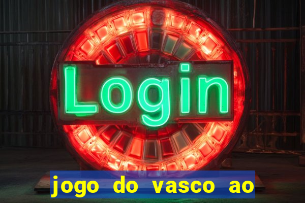 jogo do vasco ao vivo hd